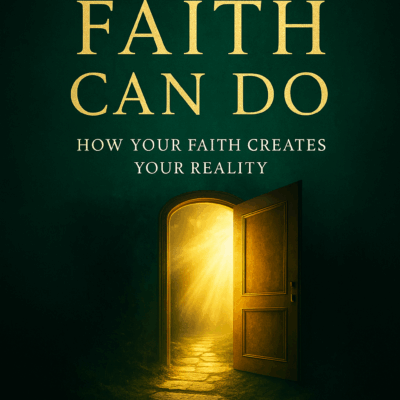 What Faith Can DO